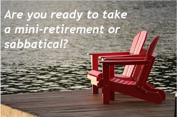 Mini-retirement – where do I sign?
